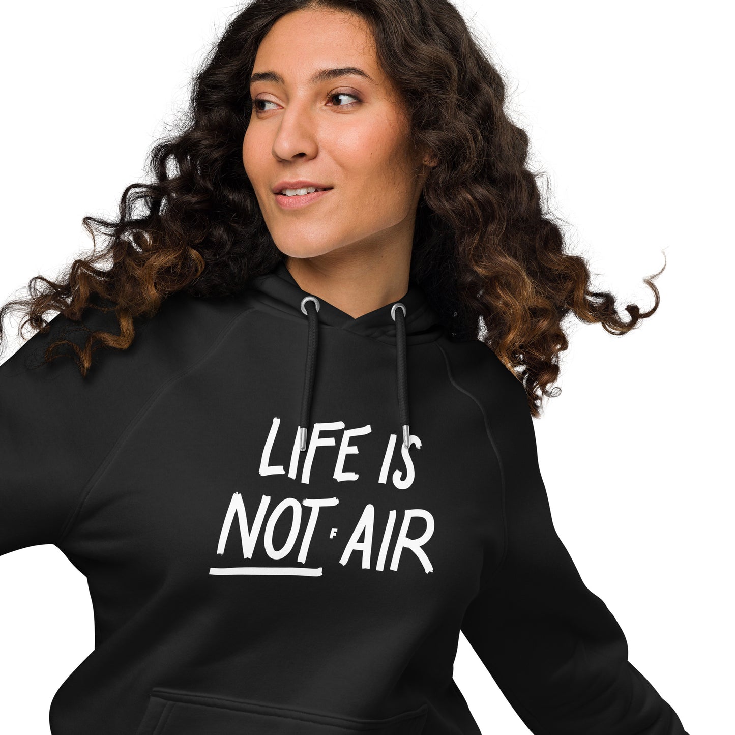 Life is Not Air Unisex Eco Hoodie