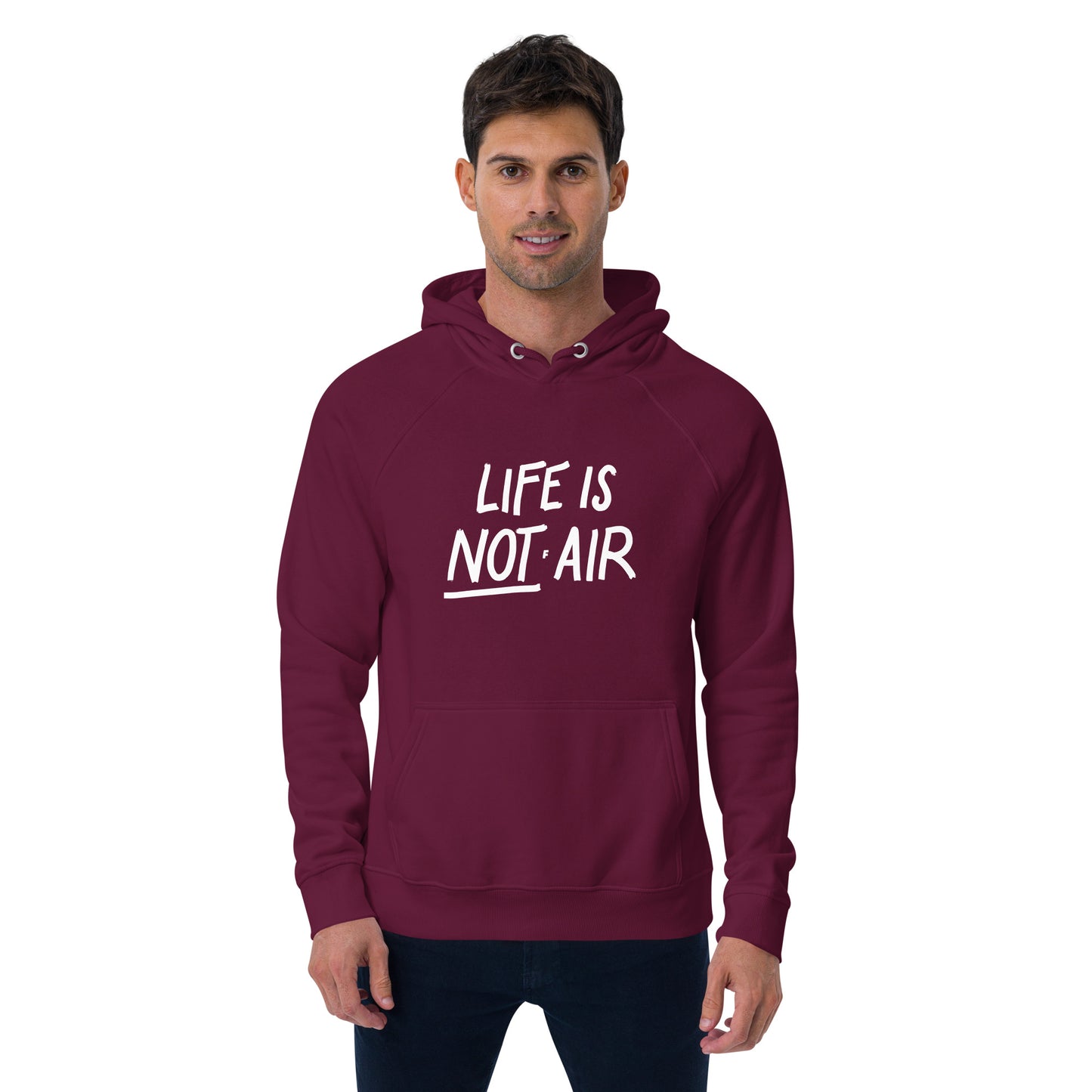 Life is Not Air Unisex Eco Hoodie