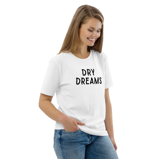 Your Dry Dreams Organic Unisex Tee