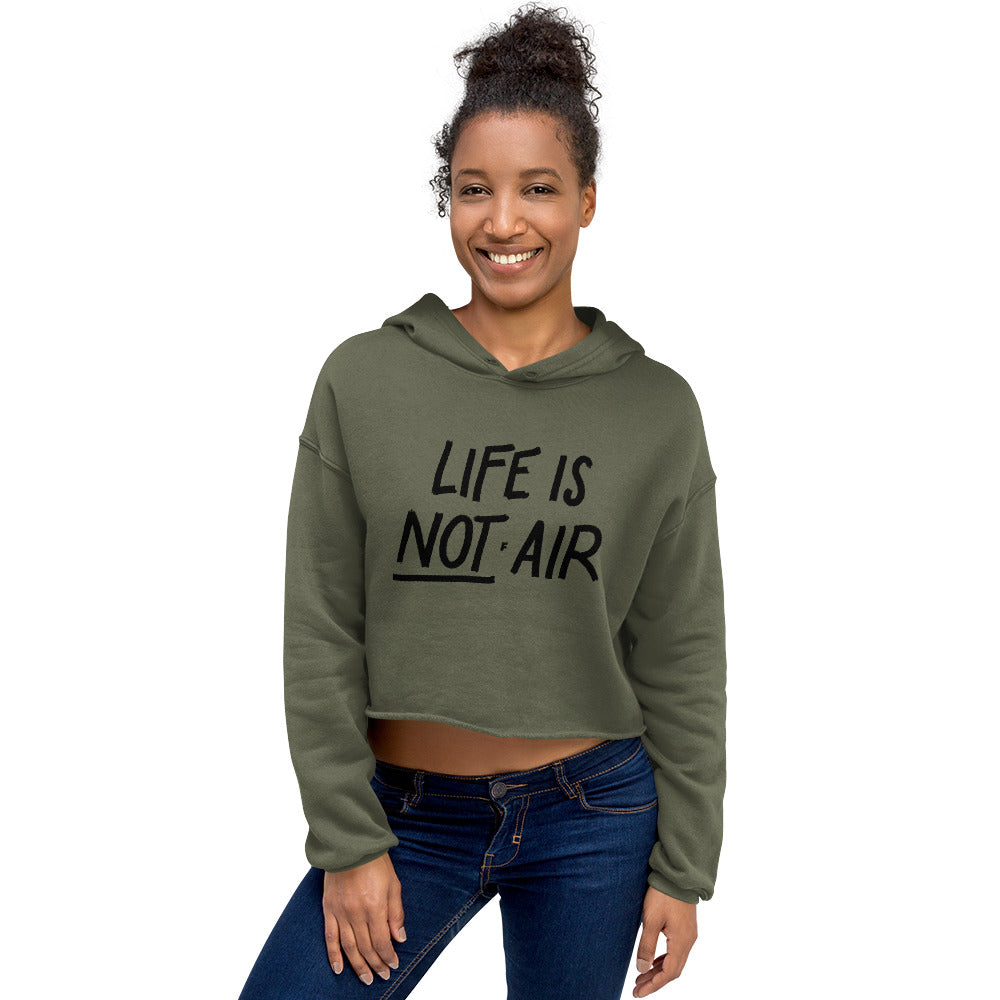 Life Is Not Air Crop Hoodie in Color